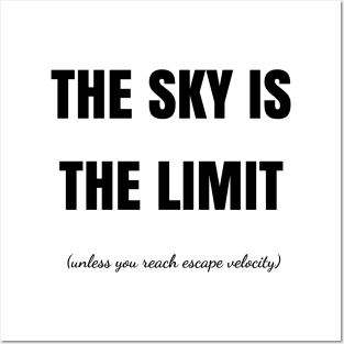 The Sky Is The Limit Posters and Art